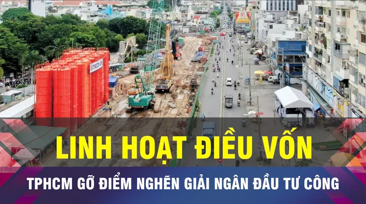 18 GIỜ NGÀY 12-10: TPHCM linh hoạt điều vốn, gỡ giải ngân đầu tư công