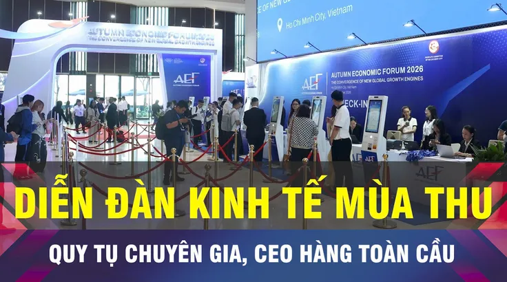 18 GIỜ NGÀY 26-10: Hơn 200 diễn giả dự Diễn đàn Kinh tế Mùa thu 2026