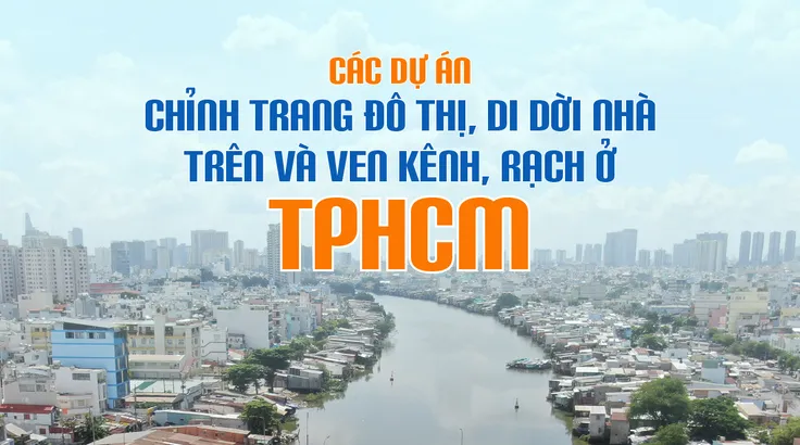 Chỉnh trang đô thị, di dời nhà trên kênh, rạch của TPHCM
