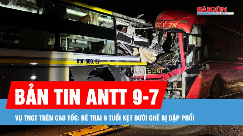 Bản tin ANTT 9-7: Vụ TNGT trên cao tốc: Bé trai 9 tuổi kẹt dưới ghế bị dập phổi