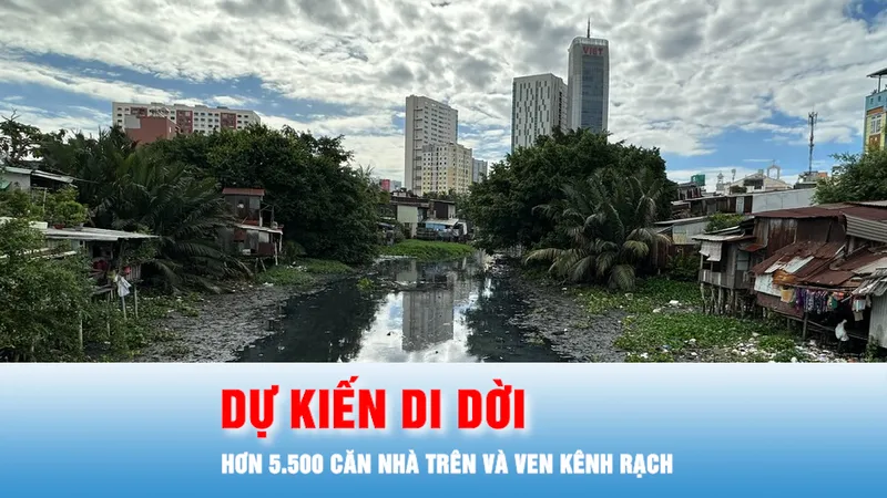 Podcast bản tin tối 15-9: Hết năm 2025 dự kiến di dời 85% nhà trên, ven kênh rạch tại TPHCM