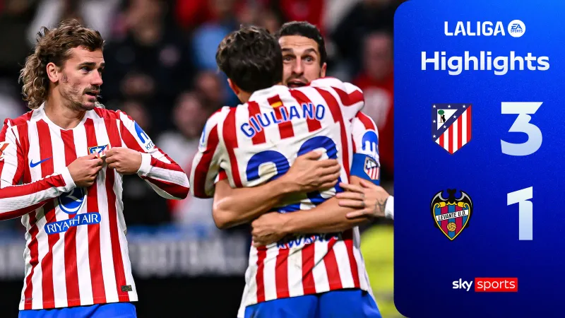 Atletico Madrid vs Levante 3-1: Dela bất ngờ sớm phản lưới nhà, ngôi sao Griezmann tỏa sáng cú đúp, đoàn quân Diego Simeone tạm vào tốp 4 La Liga