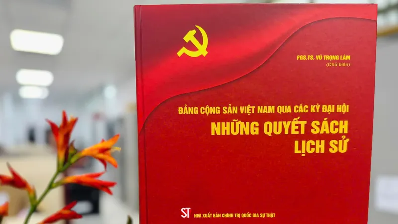 Đảng Cộng sản Việt Nam qua các kỳ Đại hội - Những quyết sách lịch sử