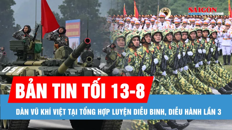 Bản tin tối 13-8: Dàn vũ khí Việt tại tổng hợp luyện diễu binh, diễu hành lần 3; “Hổ mang chúa” Su-30MK2 luyện tập cho nhiệm vụ A80 