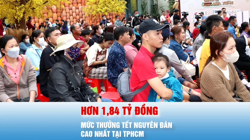 Podcast bản tin 17 giờ 27-12: Ngành nào thưởng Tết Nguyên đán cao nhất tại TPHCM? 