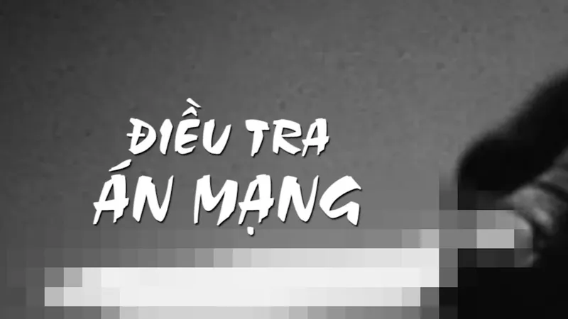 Podcast bản tin trưa 10-6: Điều tra, làm rõ 2 vụ án mạng khiến 3 người tử vong