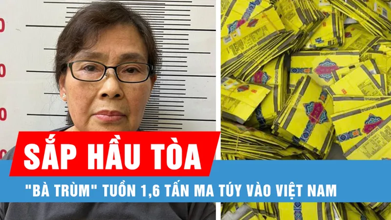 Podcast bản tin trưa 23-12: "Bà trùm" tuồn 1,6 tấn ma túy vào Việt Nam sắp hầu tòa