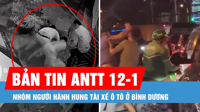 Bản tin ANTT 12-1: Cảnh giác lừa đảo dịp tết; Xác minh nhóm người đánh tài xế ô tô ở Bình Dương