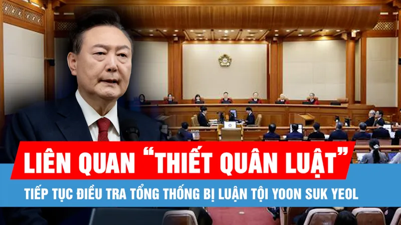 Hàn Quốc: Quốc hội tiếp tục thông qua dự luật điều tra đặc biệt với Tổng thống Yoon Suk Yeol