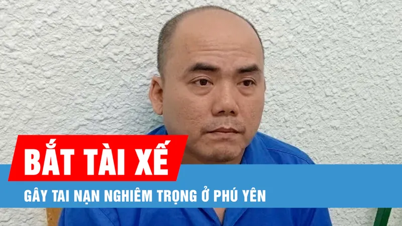 Vụ xe khách lao vào dải phân cách làm 3 người thiệt mạng ở Phú Yên: Bắt giữ tài xế