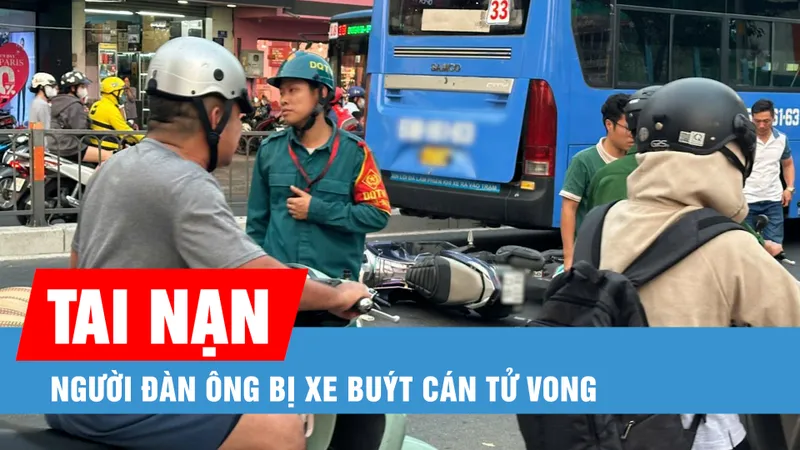 Người đàn ông bị xe buýt cán tử vong khi 2 xe máy va chạm với nhau