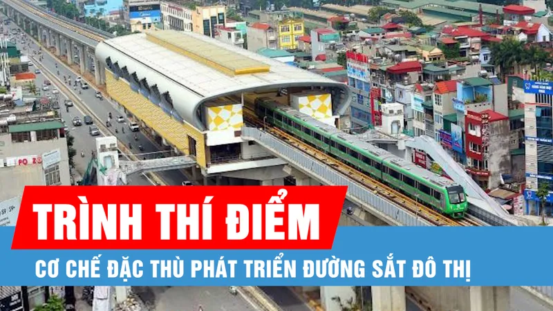 Podcast bản tin trưa 9-2: Trình thí điểm cơ chế đặc thù phát triển đường sắt đô thị tại TP Hà Nội, TPHCM