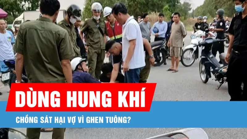 Điều tra vụ án mạng khiến một phụ nữ tử vong