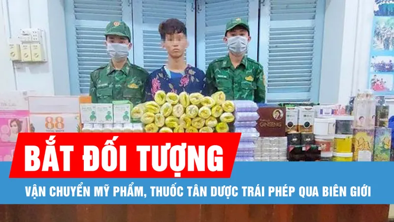 Bắt đối tượng vận chuyển mỹ phẩm, thuốc tân dược trái phép qua biên giới