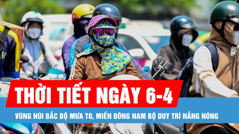 Vùng núi Bắc bộ mưa to, miền Đông Nam bộ duy trì nắng nóng