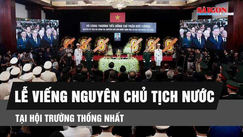 Podcast bản tin trưa 24-5: Trang nghiêm Lễ viếng nguyên Chủ tịch nước Trần Đức Lương tại Hội trường Thống Nhất