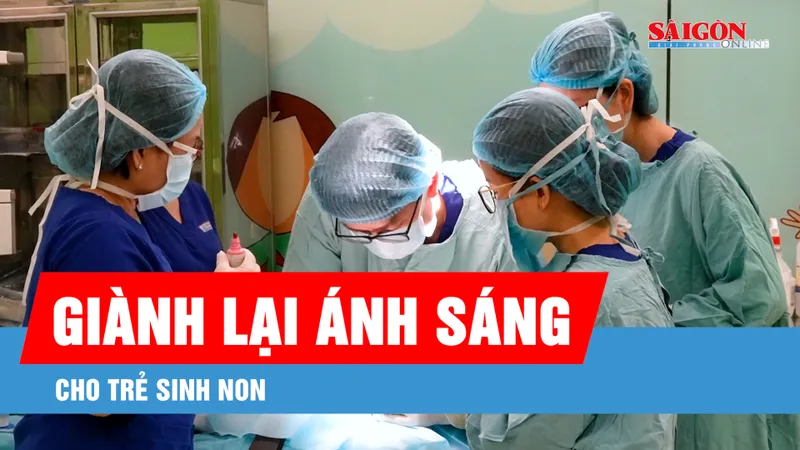 Giành lại ánh sáng cho trẻ sinh non