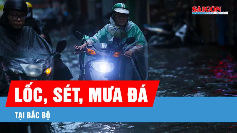 Podcast bản tin trưa 12-7: Mưa lớn, lốc, sét, mưa đá tại Bắc Bộ, Thanh Hóa và Nghệ An
