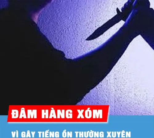 Podcast bản tin ANTT 14-8: Đâm hàng xóm suýt chết vì gây tiếng ồn thường xuyên khiến mất ngủ