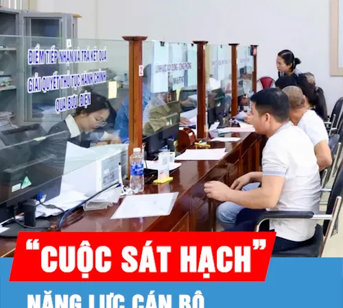 Podcast: “Cuộc sát hạch” năng lực cán bộ