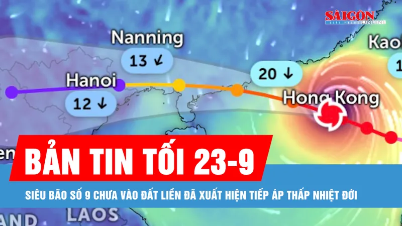 Bản tin tối 23-9: Siêu bão số 9 chưa vào đất liền đã xuất hiện thêm áp thấp nhiệt đới