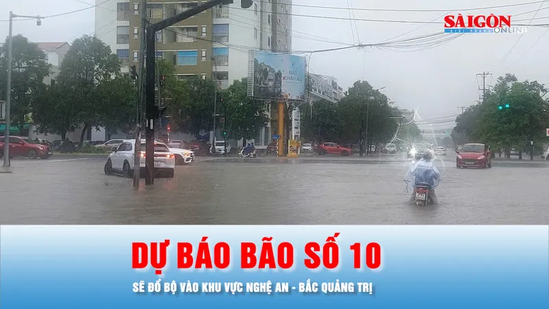 Podcast bản tin tối 27-9: Dự báo bão số 10 sẽ đổ bộ vào khu vực Nghệ An - Bắc Quảng Trị