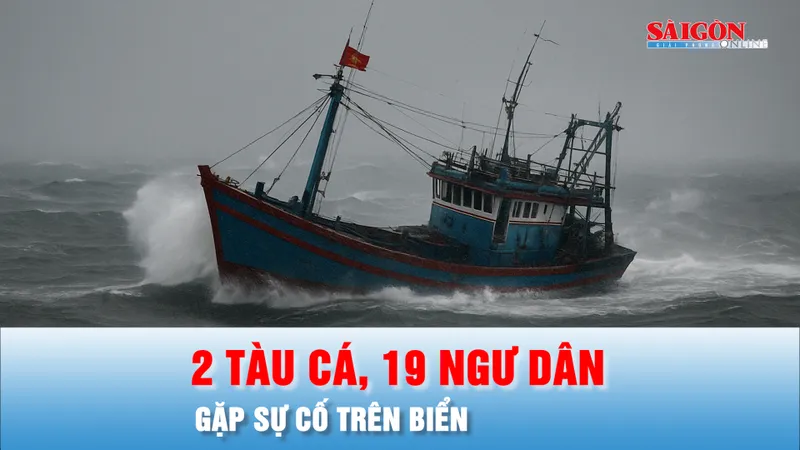 Podcast bản tin ANTT 29-9: Hai tàu cá cùng 19 ngư dân gặp sự cố trên biển