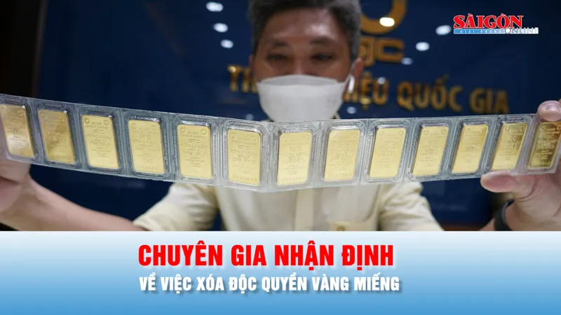 Podcast: Xóa độc quyền vàng miếng, kỳ vọng xuất khẩu vàng trang sức