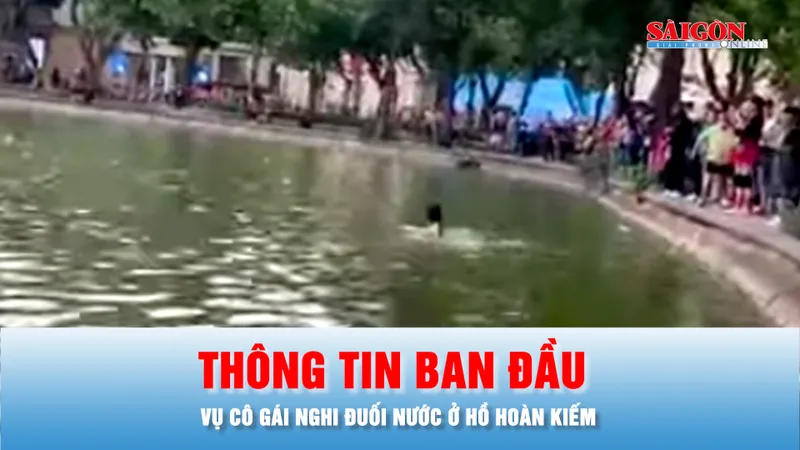 Podcast bản tin ANTT 27-10: Thông tin ban đầu vụ cô gái nghi đuối nước ở hồ Hoàn Kiếm