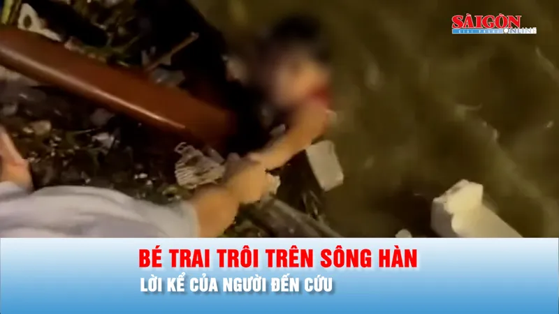 Podcast bản tin 30-10: Lời kể của người trực tiếp cứu bé trai 8 tuổi trôi trên sông Hàn
