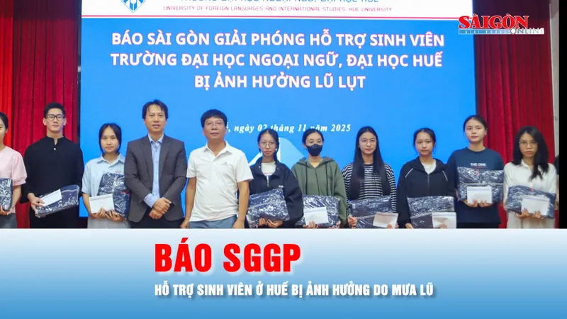 Podcast bản tin tối 2-11: Báo SGGP hỗ trợ sinh viên ở Huế bị ảnh hưởng do mưa lũ