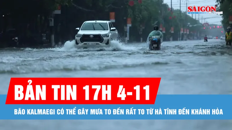 Bản tin 17 GIỜ 4-11: Bão Kalmaegi có thể gây mưa to đến rất to từ Hà Tĩnh đến Khánh Hòa