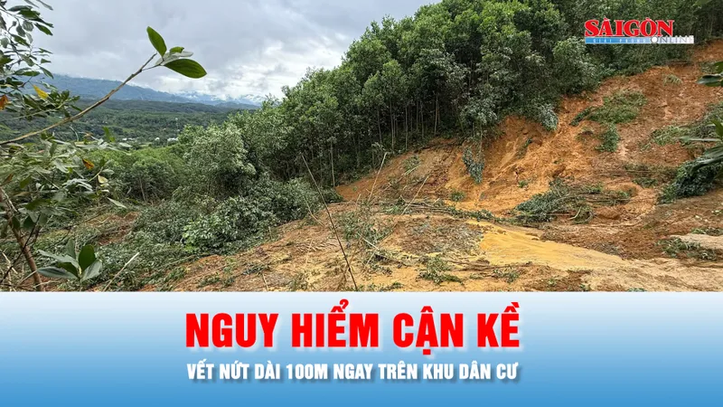 Podcast bản tin 17 GIỜ 4-11: Nguy hiểm cận kề, xuất hiện vết nứt dài 100m ngay trên khu dân