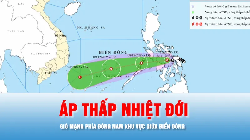 Podcast bản tin tối 7-12: Gió mạnh phía Đông Nam khu vực giữa Biển Đông
