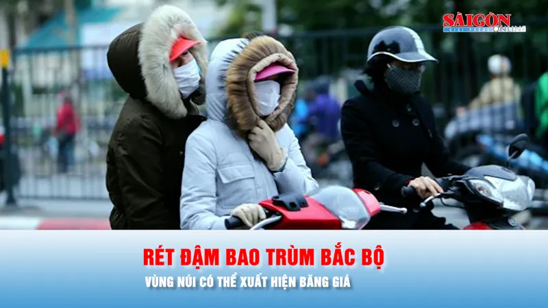 Podcast bản tin tối 2-1: Rét đậm bao trùm Bắc bộ, vùng núi có thể xuất hiện băng giá