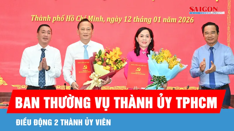 Ban Thường vụ Thành ủy TPHCM điều động 2 Thành ủy viên