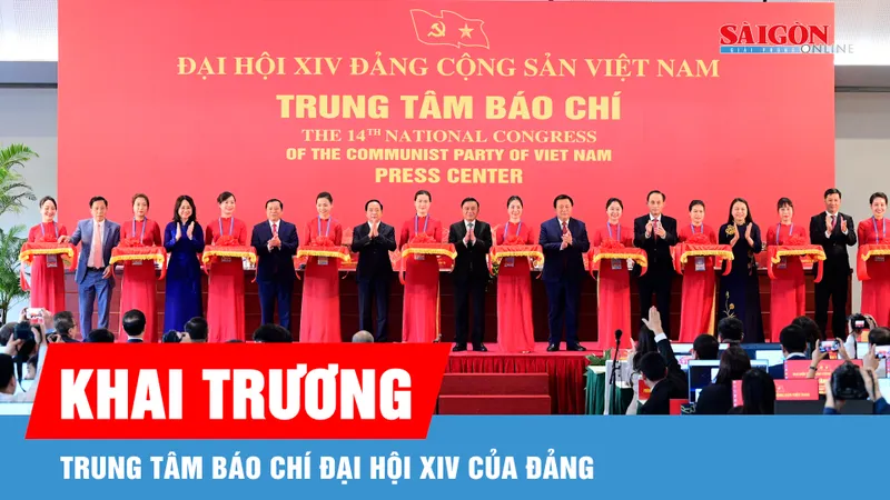 Khai trương Trung tâm báo chí Đại hội XIV của Đảng