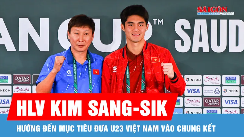 HLV Kim Sang-sik hướng đến mục tiêu đưa U23 Việt Nam vào chung kết