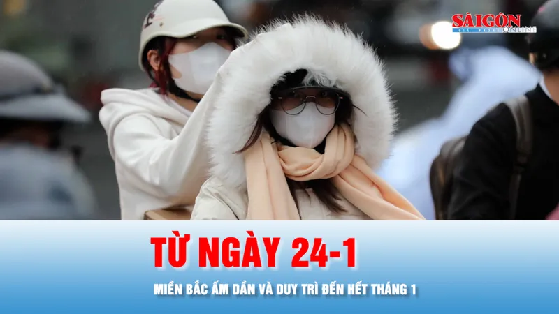 Podcast bản tin tối 23-1: Từ ngày 24-1, miền Bắc ấm dần và duy trì đến hết tháng 1