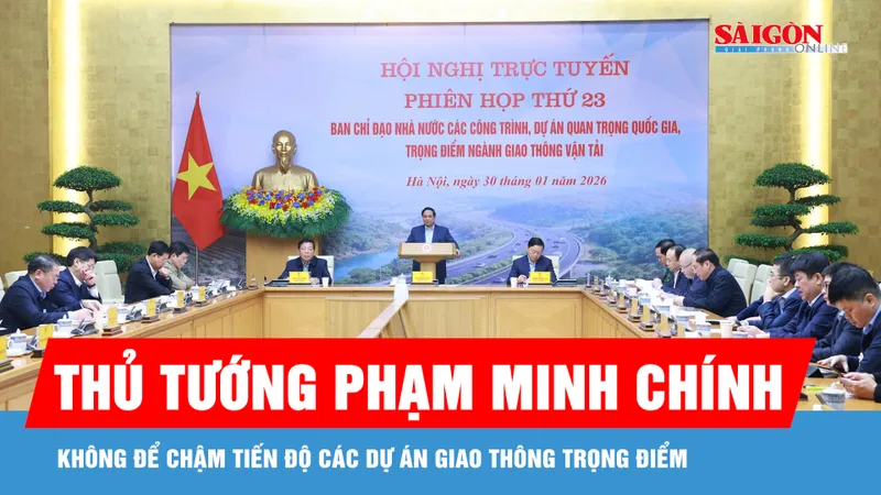 Thủ tướng: Không để chậm tiến độ các dự án giao thông trọng điểm