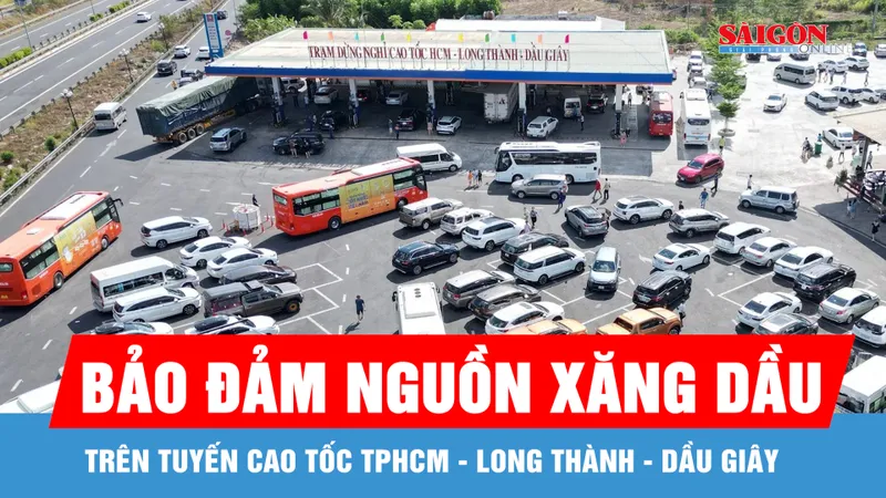 Bộ Công thương chỉ đạo bảo đảm nguồn xăng dầu trên tuyến cao tốc TPHCM – Long Thành – Dầu Giây