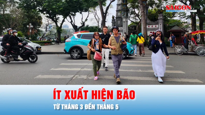 Podcast bản tin tối 15-2: Từ tháng 3 đến tháng 5, ít khả năng xuất hiện bão
