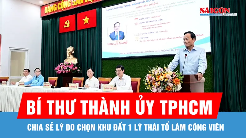 Bí thư Thành ủy TPHCM chia sẻ lý do chọn khu đất 1 Lý Thái Tổ làm công viên