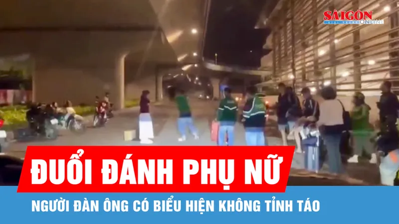 Xác minh vụ người đàn ông gây rối, đuổi đánh phụ nữ trước ga T3