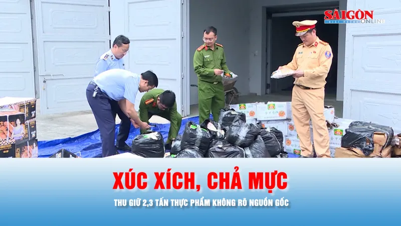 Podcast bản tin chiều 20-3: Một xe bán tải chở 2,3 tấn thực phẩm không rõ nguồn gốc