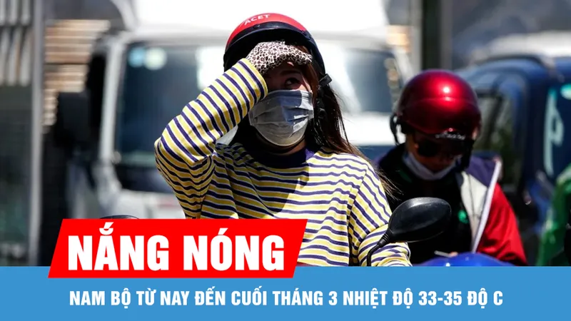 Nam bộ tiếp tục nắng nóng