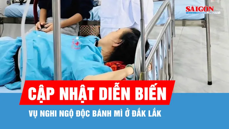 Vụ nghi ngộ độc bánh mì ở Đắk Lắk: Đã có 83 bệnh nhân nhập viện