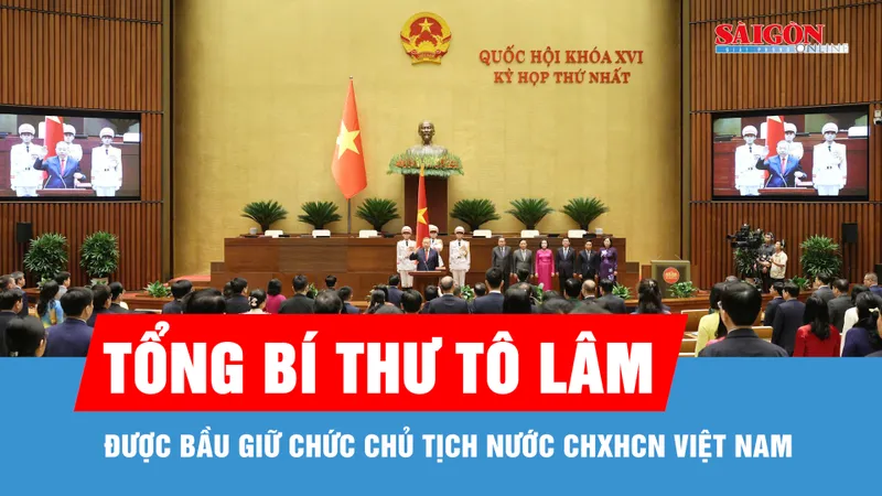 Tổng Bí thư Tô Lâm được bầu giữ chức Chủ tịch nước CHXHCN Việt Nam