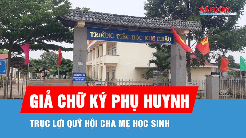 Đắk Lắk: Cách chức hiệu trưởng chỉ đạo giả chữ ký để trục lợi quỹ hội phụ huynh