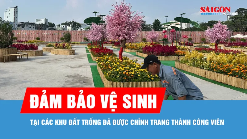 TPHCM: Đảm bảo vệ sinh tại các khu đất trống đã được chỉnh trang thành công viên